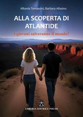 Alla scoperta di Atlantide. Ediz. a colori