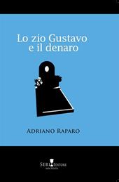 Lo zio Gustavo e il denaro