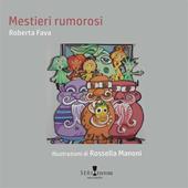 Mestieri rumorosi