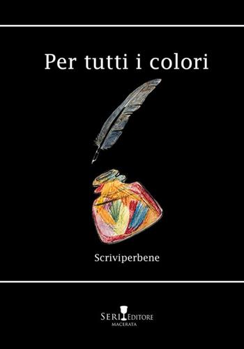Per tutti i colori. Nuova ediz.  - Libro Seri 2024 | Libraccio.it