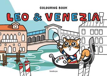 Colouring book Leo & Venezia. Ediz. italiana e inglese  - Libro Innove 2022 | Libraccio.it