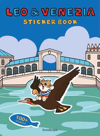 Leo & Venezia. Sticker book. Ediz. illustrata  - Libro Innove 2022 | Libraccio.it