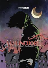 Malincuore. Vol. 1
