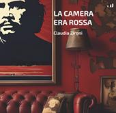 La camera era rossa