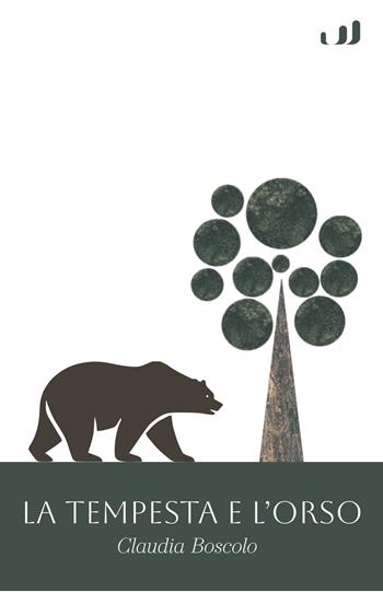 La tempesta e l'orso - Claudia Boscolo - Libro Industria & Letteratura 2024 | Libraccio.it