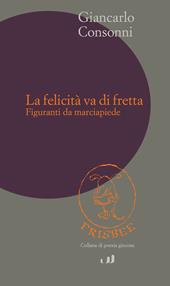 La felicità va di fretta. Figuranti da marciapiedi