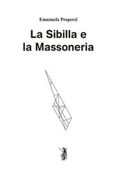 La Sibilla e la massoneria. Nuova ediz.