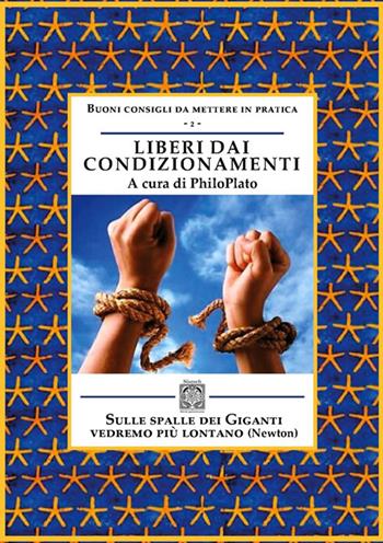 Liberi dai condizionamenti  - Libro Edizioni Nisroch 2025 | Libraccio.it