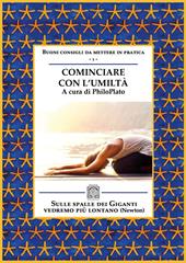 Cominciare con l'umiltà. Nuova ediz.