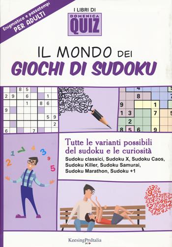 Il mondo dei giochi di Sudoku  - Libro I Libri di Domenica Quiz 2022 | Libraccio.it