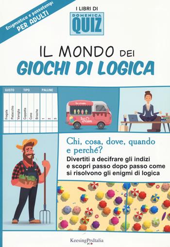 Il mondo dei giochi di logica  - Libro I Libri di Domenica Quiz 2022 | Libraccio.it