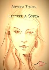 Lettere a Sofia. Con Segnalibro