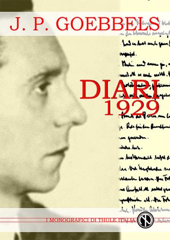 Diari 1929. Ediz. illustrata - Joseph Goebbels - Libro Thule Italia 2022 | Libraccio.it