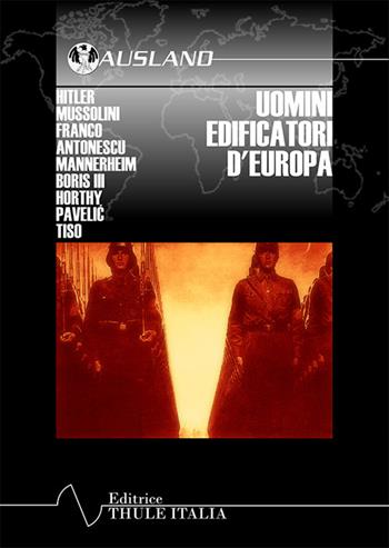 Uomini edificatori d'Europa - Orazio Marcheselli - Libro Thule Italia 2024 | Libraccio.it