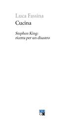 Cucina. Stephen King: ricetta per un disastro