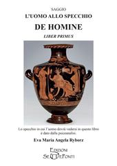 L' uomo allo specchio. De homine. Liber primus