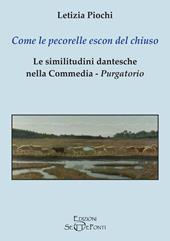 Come le pecorelle escon del chiuso. Le similitudini dantesche nella Commedia, Purgatorio