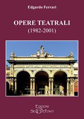 Opere teatrali (1982-2001)