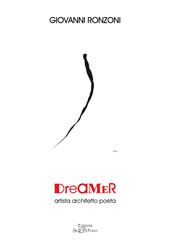 Dreamer. Artista architetto poeta