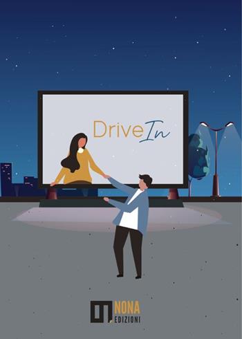 Drive in  - Libro Nona 2023 | Libraccio.it