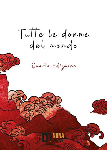 Tutte le donne del mondo  - Libro Nona 2025 | Libraccio.it