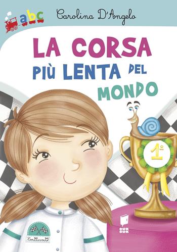 La corsa più lenta del mondo. Ediz. a colori - Carolina D'Angelo, Giorgia Corcione - Libro Buk Buk 2023, Abbiccì | Libraccio.it