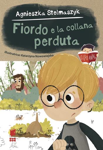 Fiordo e la collana perduta - Agnieska Stelmaszyk, Katarzyna Nowowiejska - Libro Buk Buk 2023, Leggo anch'io | Libraccio.it