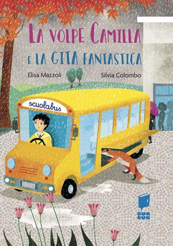La volpe Camilla e la gita fantastica. Ediz. illustrata - Elisa Mazzoli - Libro Buk Buk 2024, Tutti a scuola | Libraccio.it
