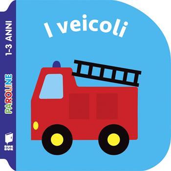 I veicoli. Ediz. illustrata - An Rypens - Libro Buk Buk 2023, Paroline | Libraccio.it