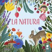 La natura. Ediz. illustrata