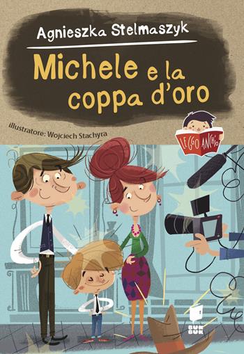 Michele e la coppa d'oro. Ediz. a colori - Agnieska Stelmaszyk - Libro Buk Buk 2024, Leggo anch'io | Libraccio.it