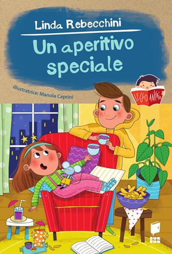 Un aperitivo speciale. Ediz. a colori - Linda Rebecchini - Libro Buk Buk 2025, Leggo anch'io | Libraccio.it