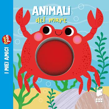 Animali del mare. I miei amici pon pon. Ediz. illustrata  - Libro Buk Buk 2024 | Libraccio.it