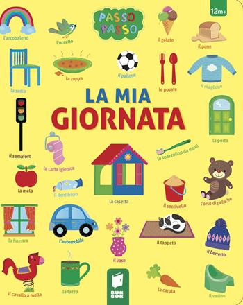 La mia giornata. Ediz. illustrata  - Libro Buk Buk 2024, Primi passi | Libraccio.it