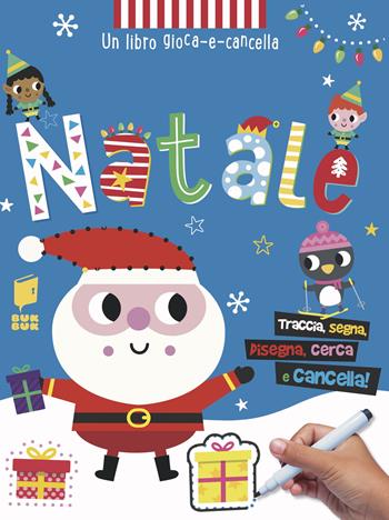 Natale. Gioca e cancella. Ediz. illustrata - Scott F. Barker - Libro Buk Buk 2024, Giocoimparo | Libraccio.it