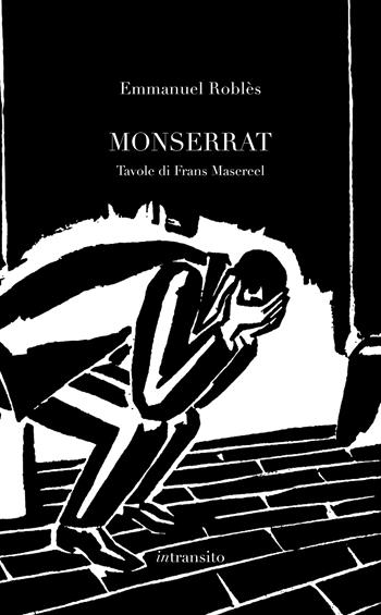Monserrat - Emmanuel Roblès - Libro In Transito 2022 | Libraccio.it