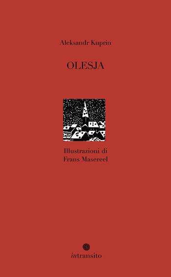 Olesja. Ediz. illustrata - Aleksandr Kuprin - Libro In Transito 2023, Le donne, gli amori | Libraccio.it