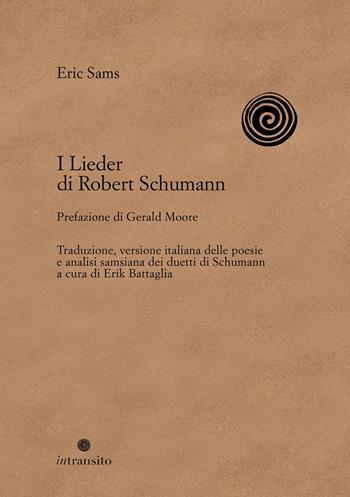 I lieder di Robert Schumann - Eric Sams - Libro In Transito 2023 | Libraccio.it