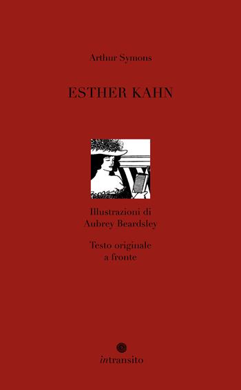Esther Kahn. Nuova ediz. - Arthur Symons - Libro In Transito 2023, Le donne, gli amori | Libraccio.it