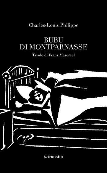 Bubu di Montparnasse. Ediz. illustrata - Charles-Louis Philippe - Libro In Transito 2024 | Libraccio.it