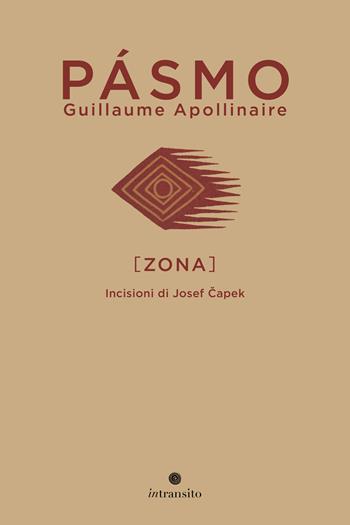 Pásmo. Zona/Zone. Ediz. illustrata - Guillaume Apollinaire - Libro In Transito 2025, Praga magica | Libraccio.it