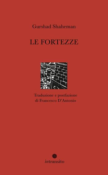 Le fortezze - Gurshad Shaheman - Libro In Transito 2026, Le donne, gli amori | Libraccio.it