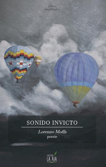 Sonido invicto - Lorenzo Moffa - Libro La Rìa 2022 | Libraccio.it