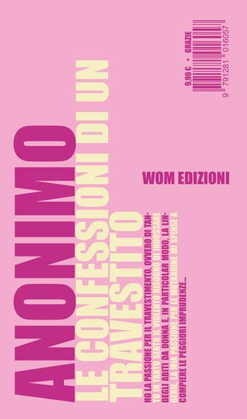 Le confessioni di un travestito - Anonimo - Libro WoM Edizioni 2023 | Libraccio.it