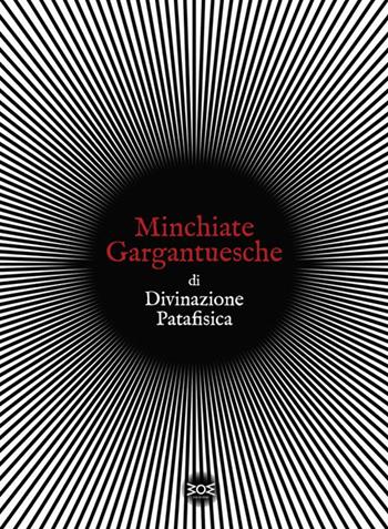 Minchiate gargantuesche di divinazione patafisica. Con 22 Carte - Tina Tonampe - Libro WoM Edizioni 2024, Ivory | Libraccio.it