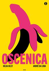 Oscenica. Ediz. illustrata