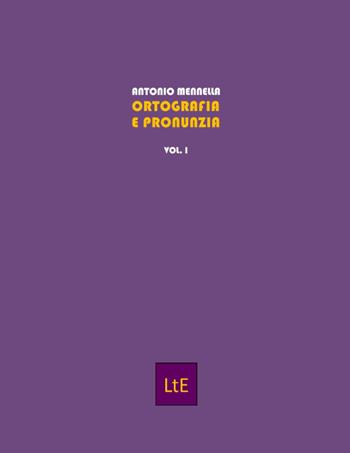 Ortografia e pronunzia. Vol. 1 - Antonio Mennella - Libro Latorre 2023 | Libraccio.it