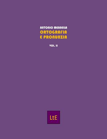 Ortografia e pronunzia. Vol. 2 - Antonio Mennella - Libro Latorre 2023 | Libraccio.it