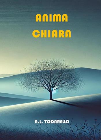 Anima chiara. «Introduzione impossibile» di Francesco Petrarca - Nazzareno Luigi Todarello - Libro Latorre 2023 | Libraccio.it