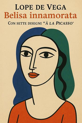 Belisa innamorata. Farsa lirica con musica - Lope de Vega - Libro Latorre 2025 | Libraccio.it